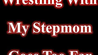 Wrestling with stepmom Charley Hart turns wild and naked. Things get out of control fast!